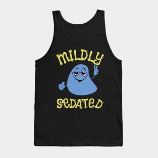 Mildly Sedated - Pothead - Stoner - Funny Stoner Tank Top